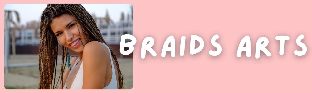 Braids Arts Salou