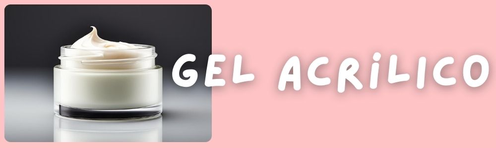 Gel Acrlico